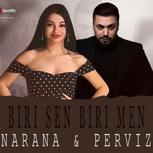Narana & Perviz - Biri Sen Biri Men kapak görseli